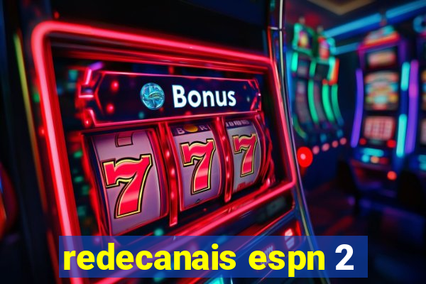 redecanais espn 2